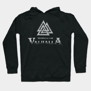 Training for Valhalla, preparing to enter the great halls! Hoodie